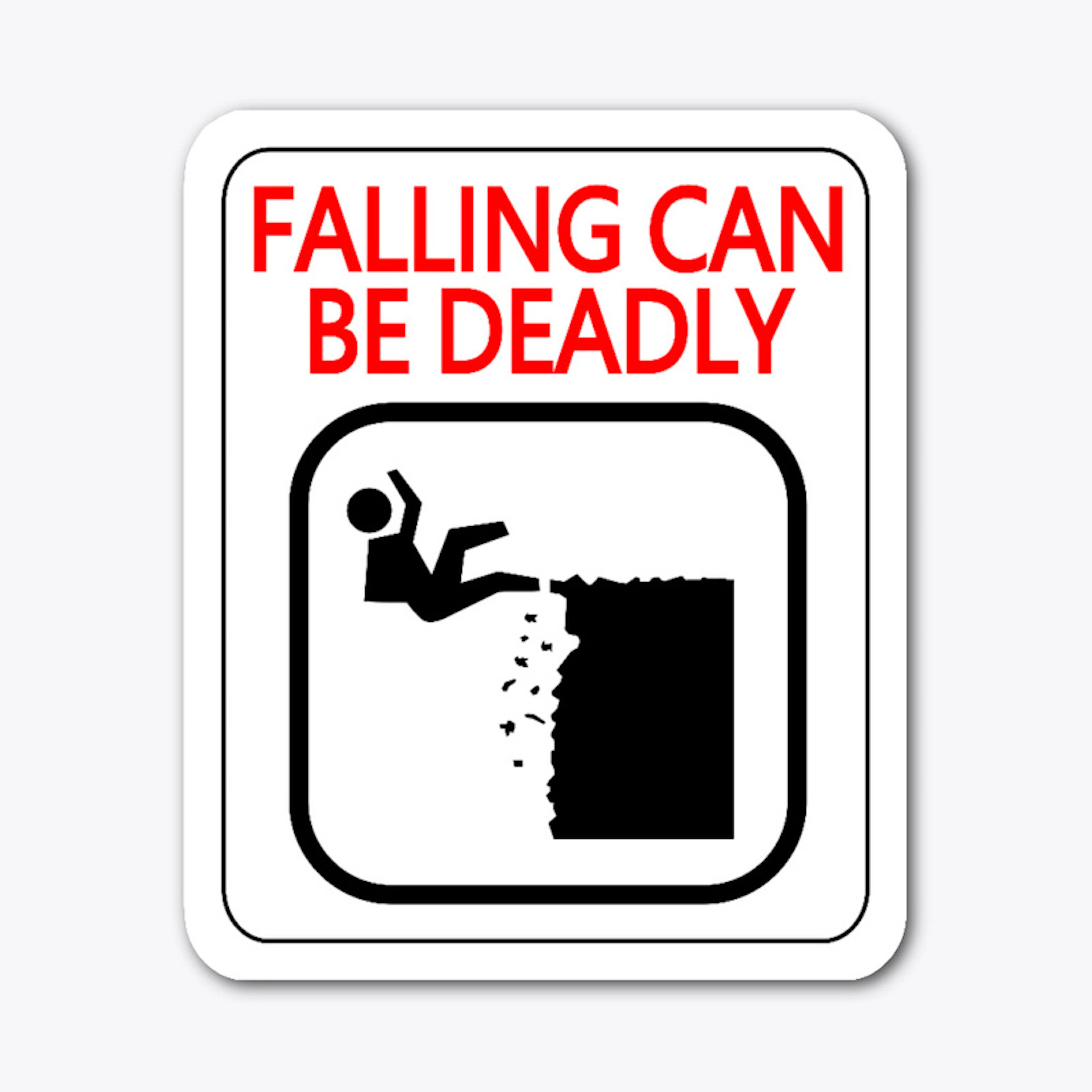 Falling can be deadly